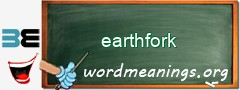 WordMeaning blackboard for earthfork